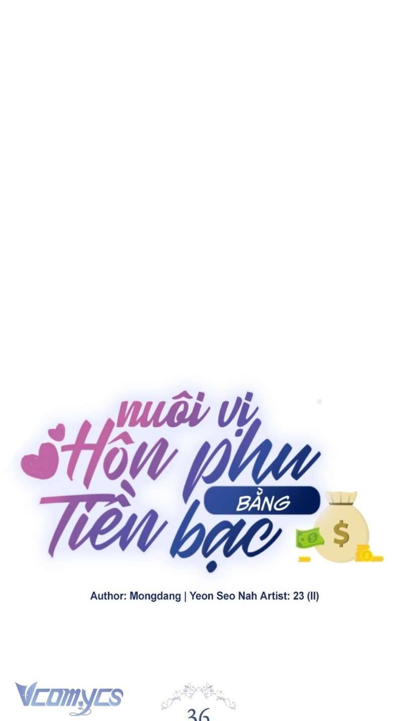 Nuôi vị hôn phu bằng tiền bạc. Chap 36 - Trang 2