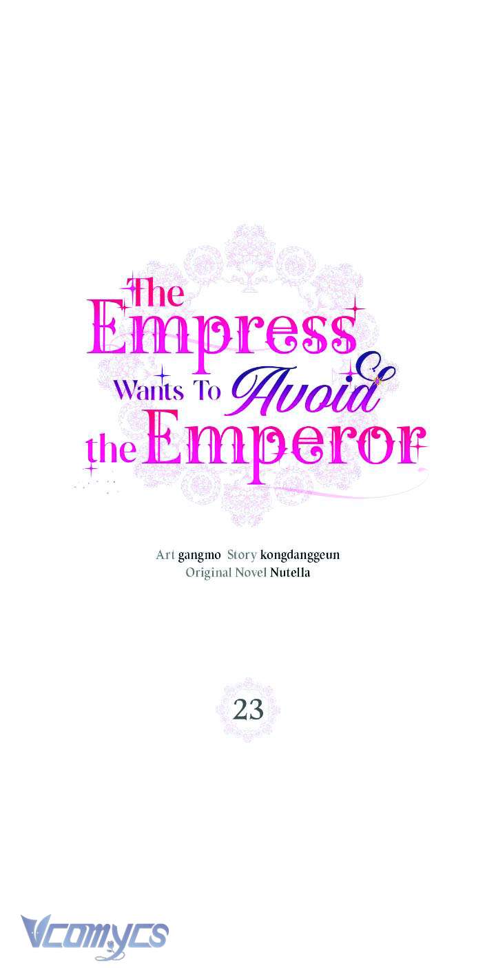 Tuy Là Hoàng Hậu, Nhưng Tôi Muốn Né Hoàng Đế Chapter 23 - Next Chapter 24