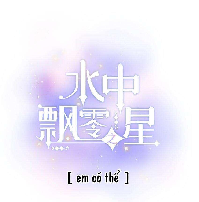 Ánh Sao Phiêu Linh Trong Nước Chapter 57 - Next Chapter 58