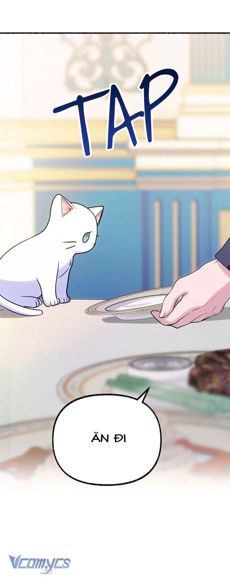 Trở Thành Chú Mèo Ngủ Cùng Bạo Chúa Chapter 2 - Trang 3