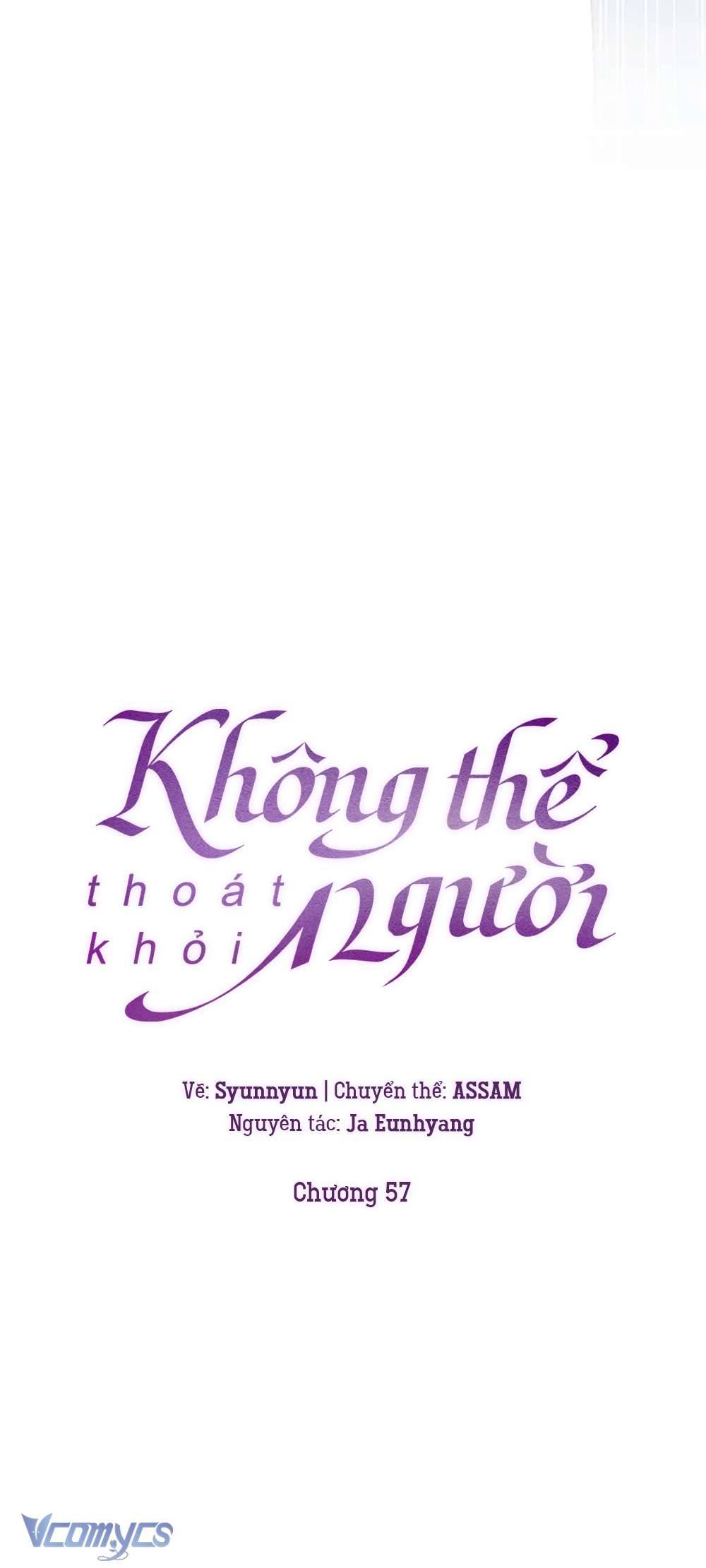 Không Thể Thoát Khỏi Người Chap 57 - Trang 4