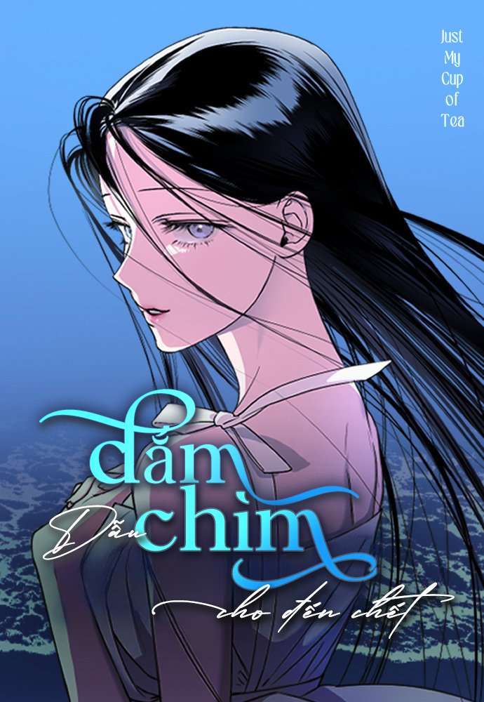 Dẫu Đắm Chìm Cho Đến Chết Chap 1 - Trang 3