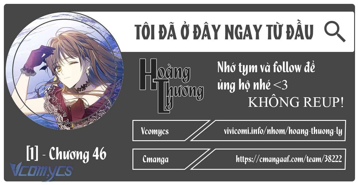 Tôi Đã Ở Đây Ngay Từ Đầu Chapter 46 - Trang 4