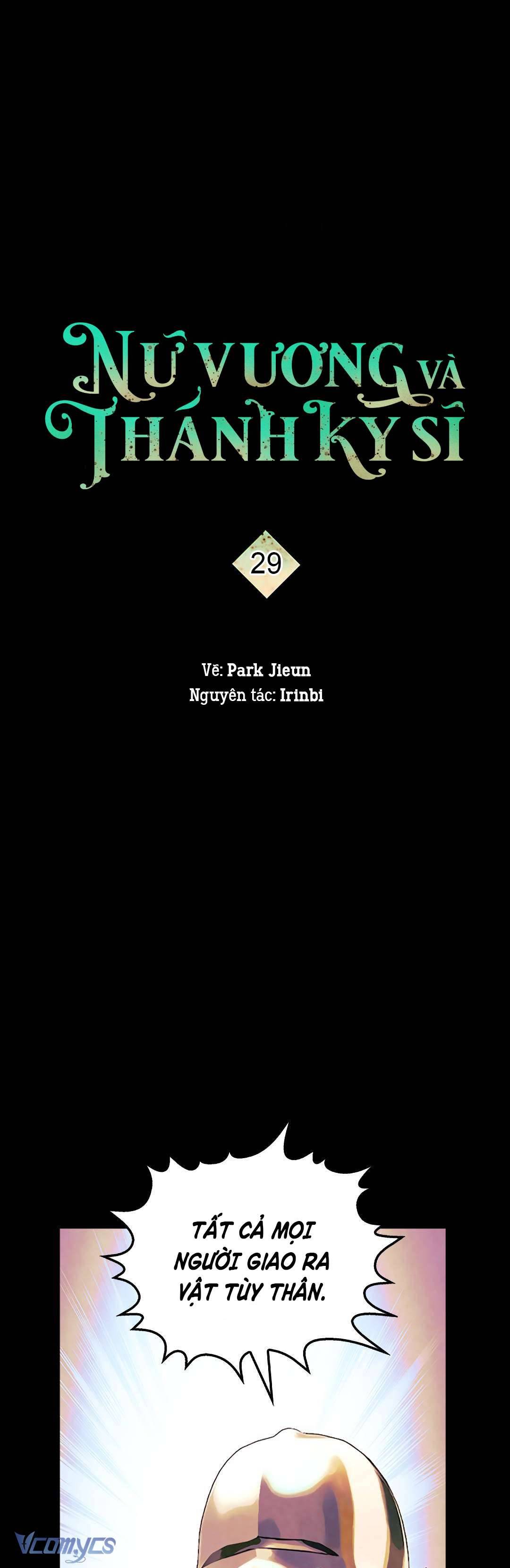 Nữ Vương Và Thánh Kỵ Sĩ Chap 29 - Next Chap 30