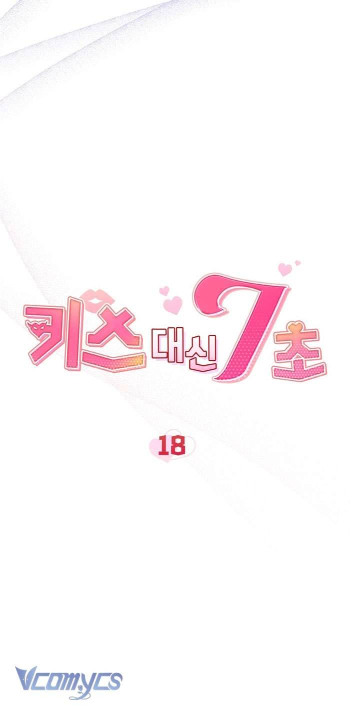 [18+] 7 Giây Thay Vì Một Nụ Hôn Chap 18 - Trang 2