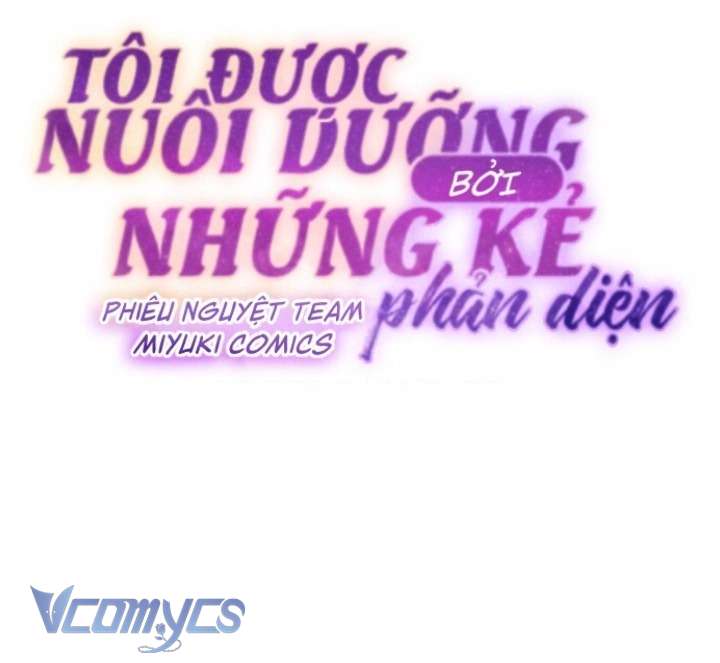 Tôi Được Nuôi Dưỡng Bởi Những Kẻ Phản Diện Chap 63 - Next Chap 64