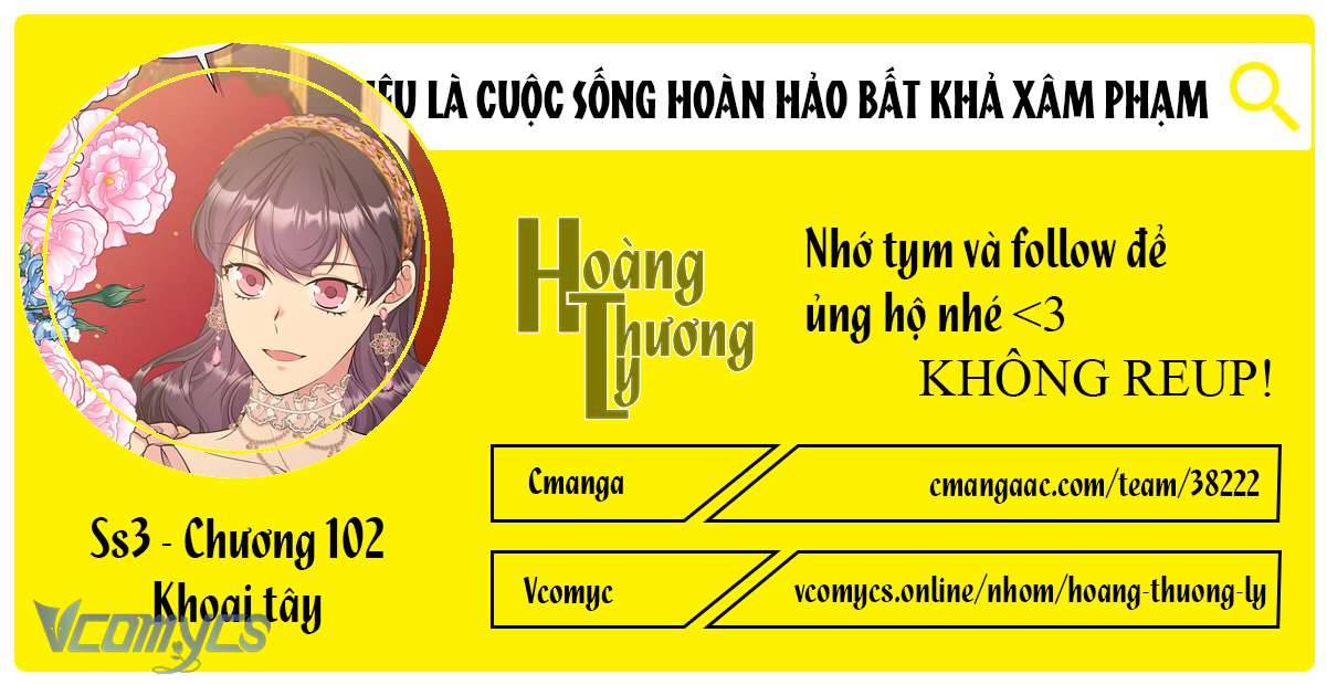 Mục Tiêu Là Cuộc Sống Hoàn Hảo Bất Khả Xâm Phạm Chapter 102 - Trang 4