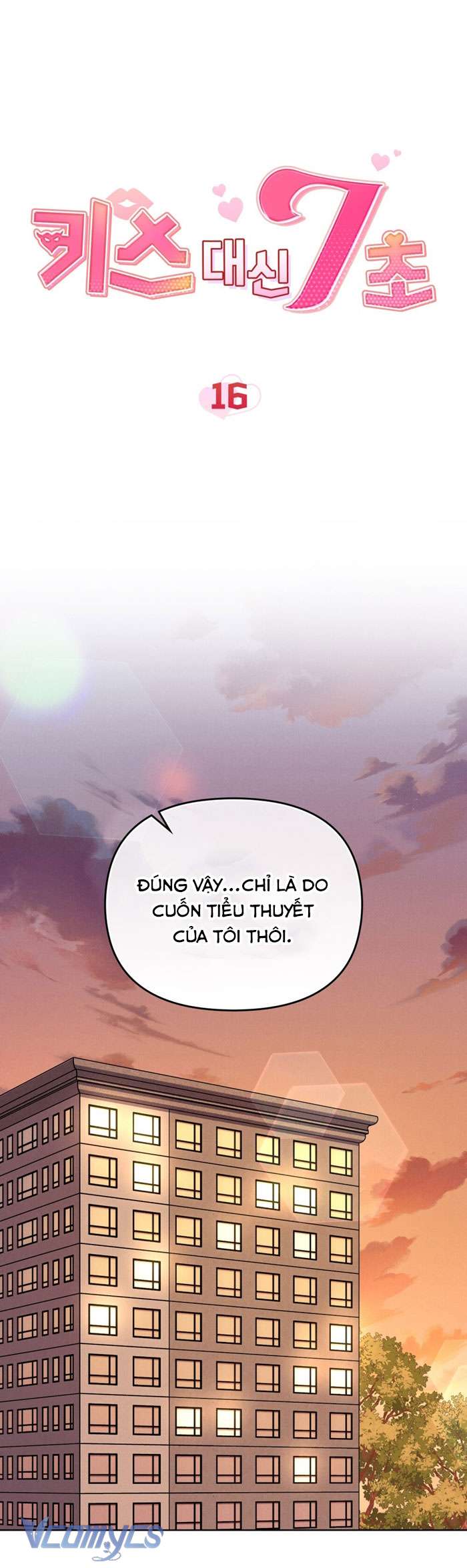 [18+] 7 Giây Thay Vì Một Nụ Hôn Chap 16 - Trang 2