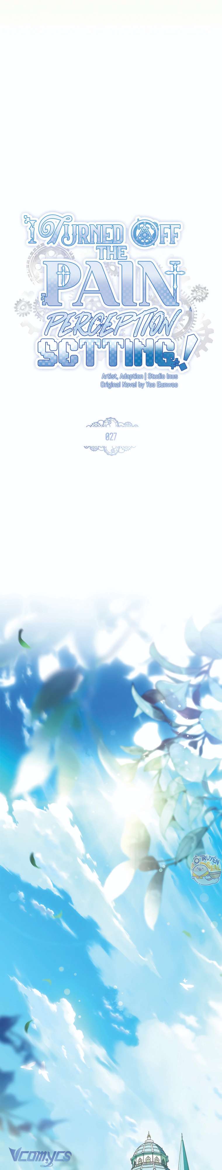 Tôi Đã Tắt Cài Đặt Chế Độ Nhận Thức Nỗi Đau! Chap 27 - Next Chap 28