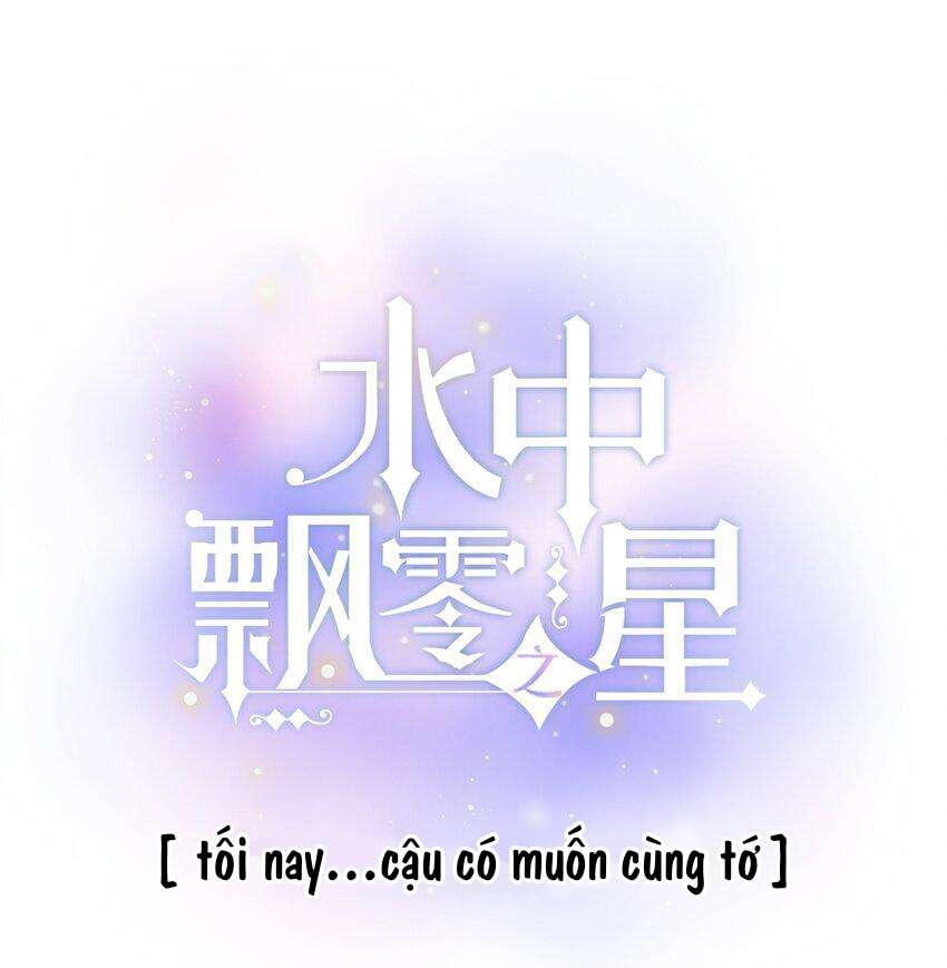 Ánh Sao Phiêu Linh Trong Nước Chap 52.1 - Trang 2