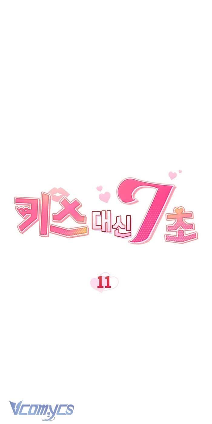 [18+] 7 Giây Thay Vì Một Nụ Hôn Chap 11 - Trang 2