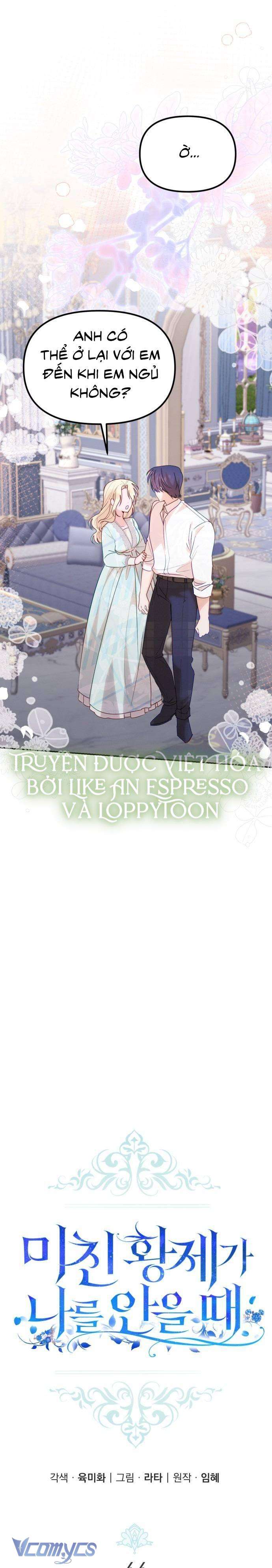 Hoàng Đế Điên Cuồng Ôm Lấy Tôi Chapter 44 - Next Chapter 44