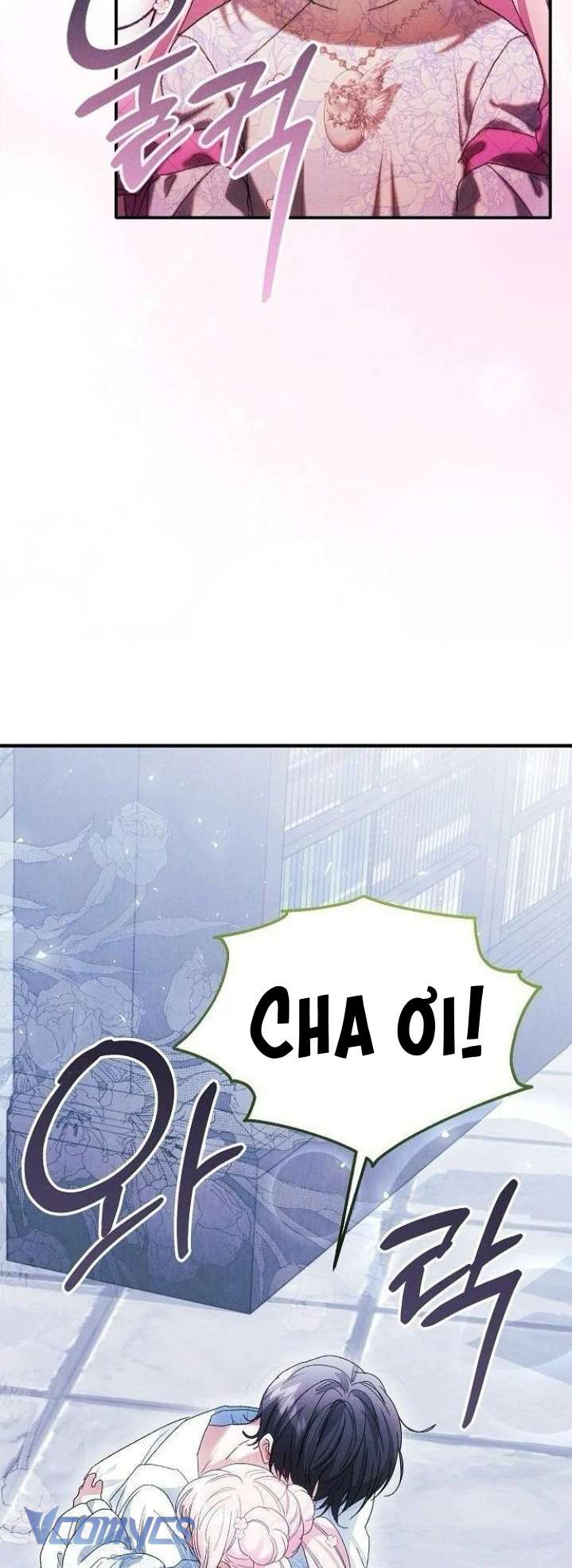 Papa Bạo Chúa, Con Sẽ Bảo Vệ Người! Chap 11 - Trang 2