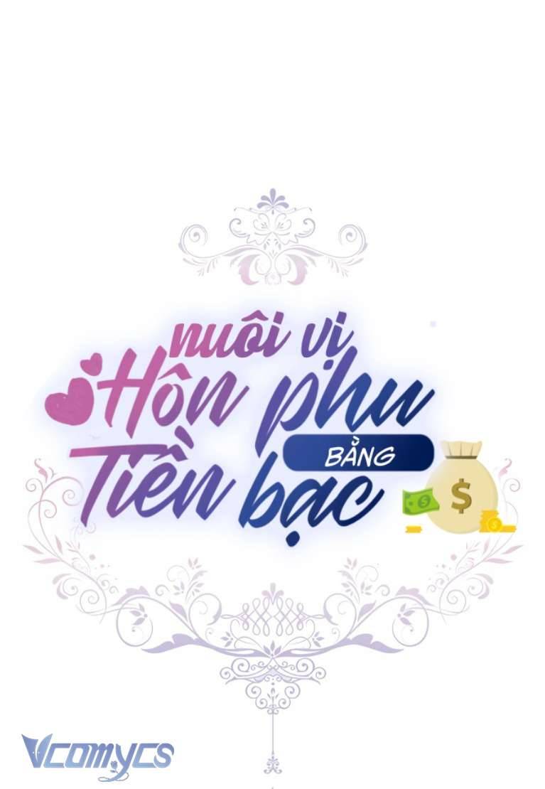 Nuôi vị hôn phu bằng tiền bạc. Chap 41 - Trang 2