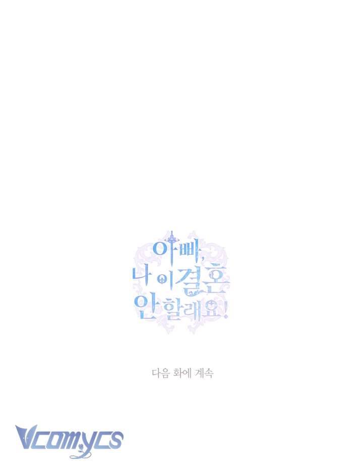 Cha À, Con Không Muốn Kết Hôn Đâu Chap 127 - Next Chap 128