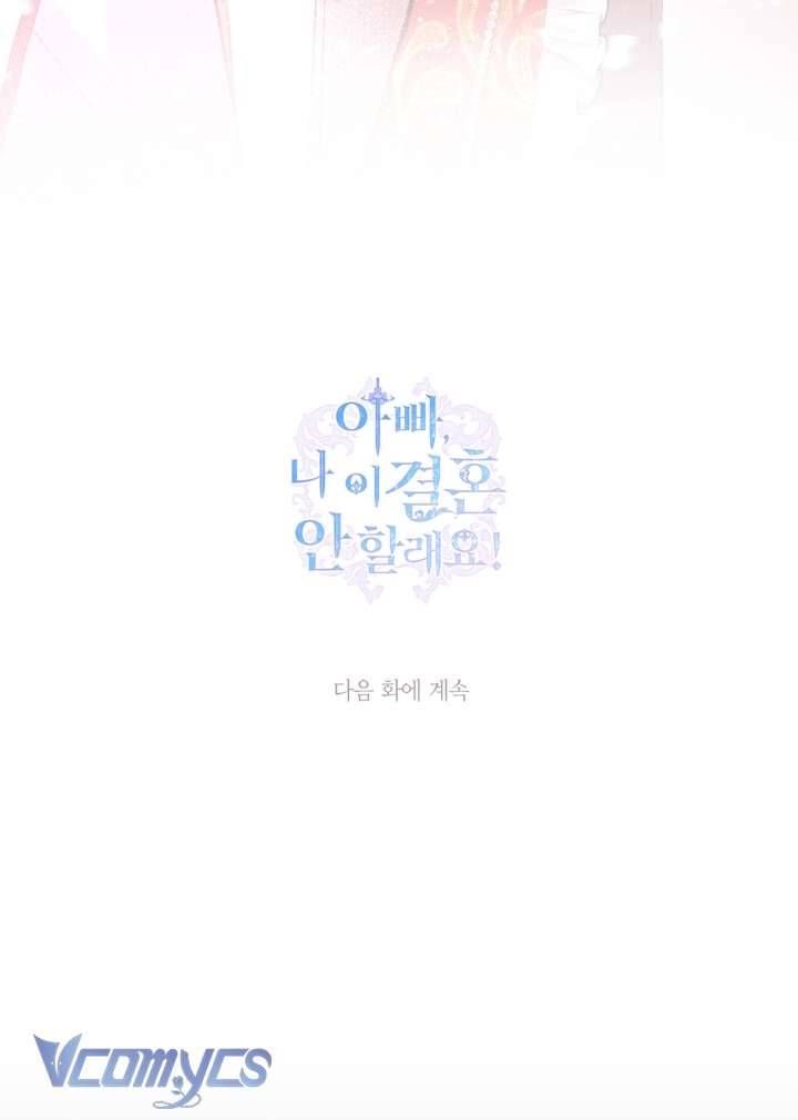 Cha À, Con Không Muốn Kết Hôn Đâu Chap 118 - Next Chap 119