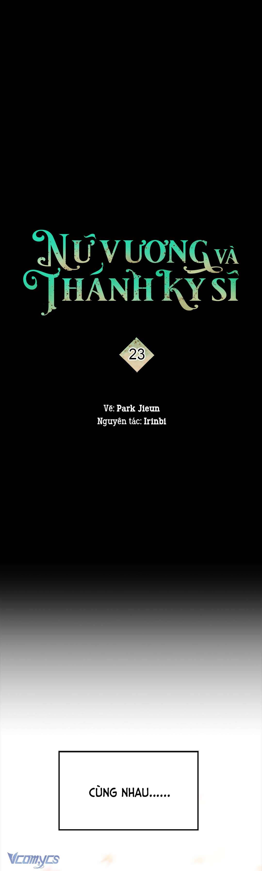 Nữ Vương Và Thánh Kỵ Sĩ Chap 23 - Next Chap 24