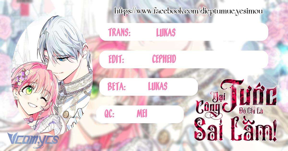 Đại Công Tước, Đó Chỉ Là Sai Lầm! Chapter 19 - Next Chapter 20