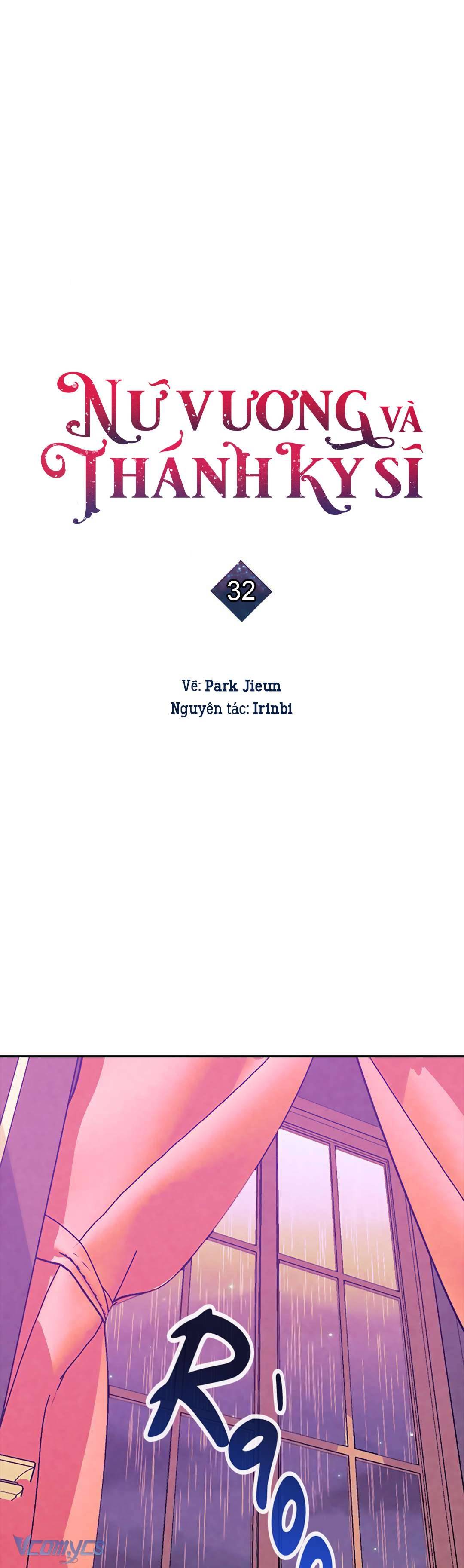 Nữ Vương Và Thánh Kỵ Sĩ Chap 32 - Trang 2