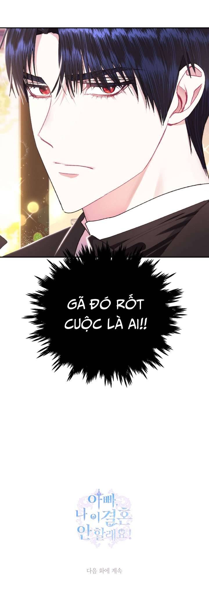 Cha À, Con Không Muốn Kết Hôn Đâu Chap 38 - Trang 2