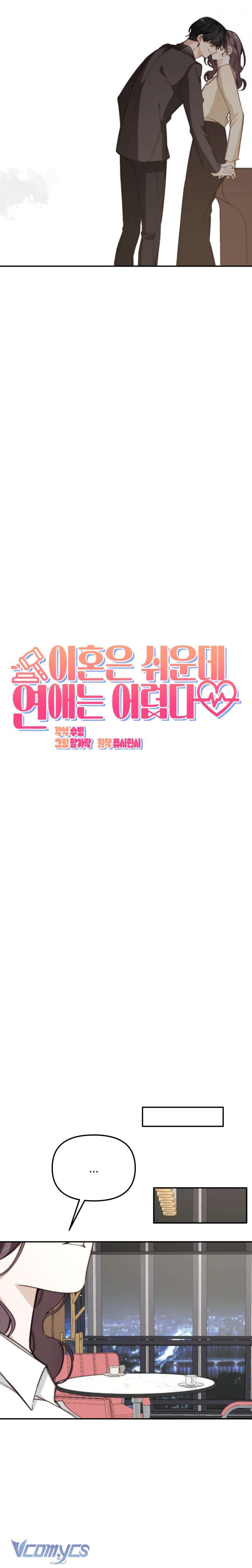 Ly Hôn Thì Dễ, Yêu Đương Mới Khó Chapter 39 - Trang 4