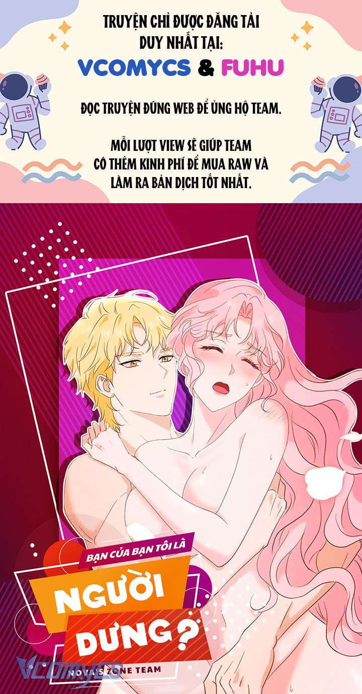 [18+] Bạn Của Bạn Tôi Là Người Dưng? Chapter 25 - Trang 4