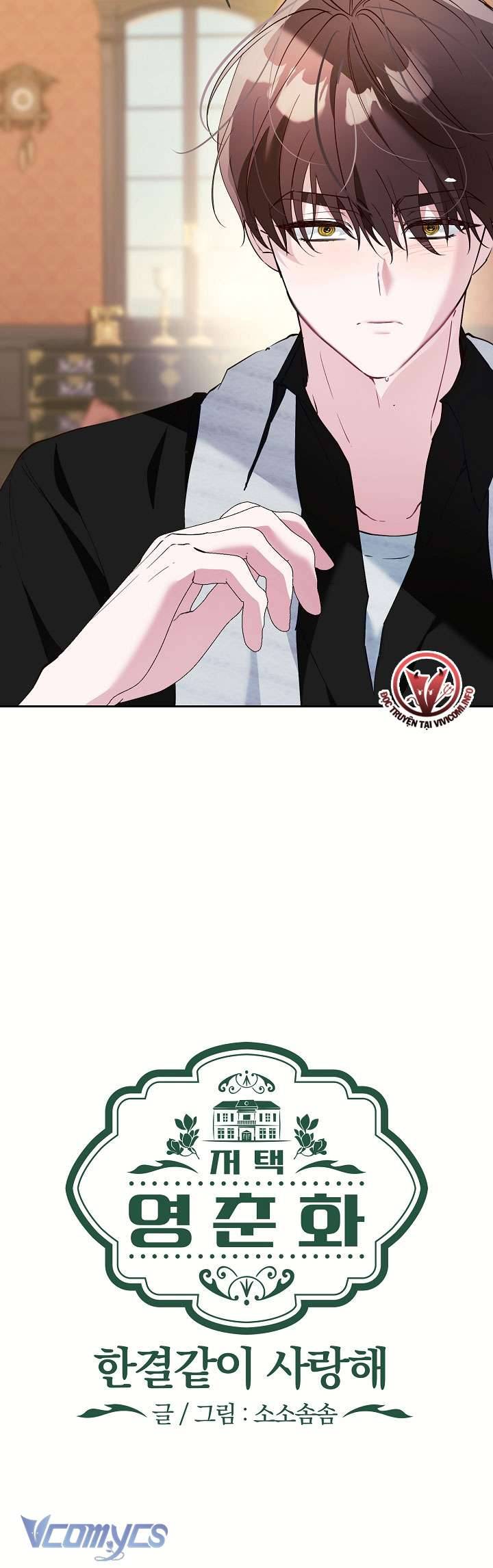 [18+] Dinh Thự Young Chun Hwa: Mãi Một Tình Yêu Chapter 16 - Trang 3