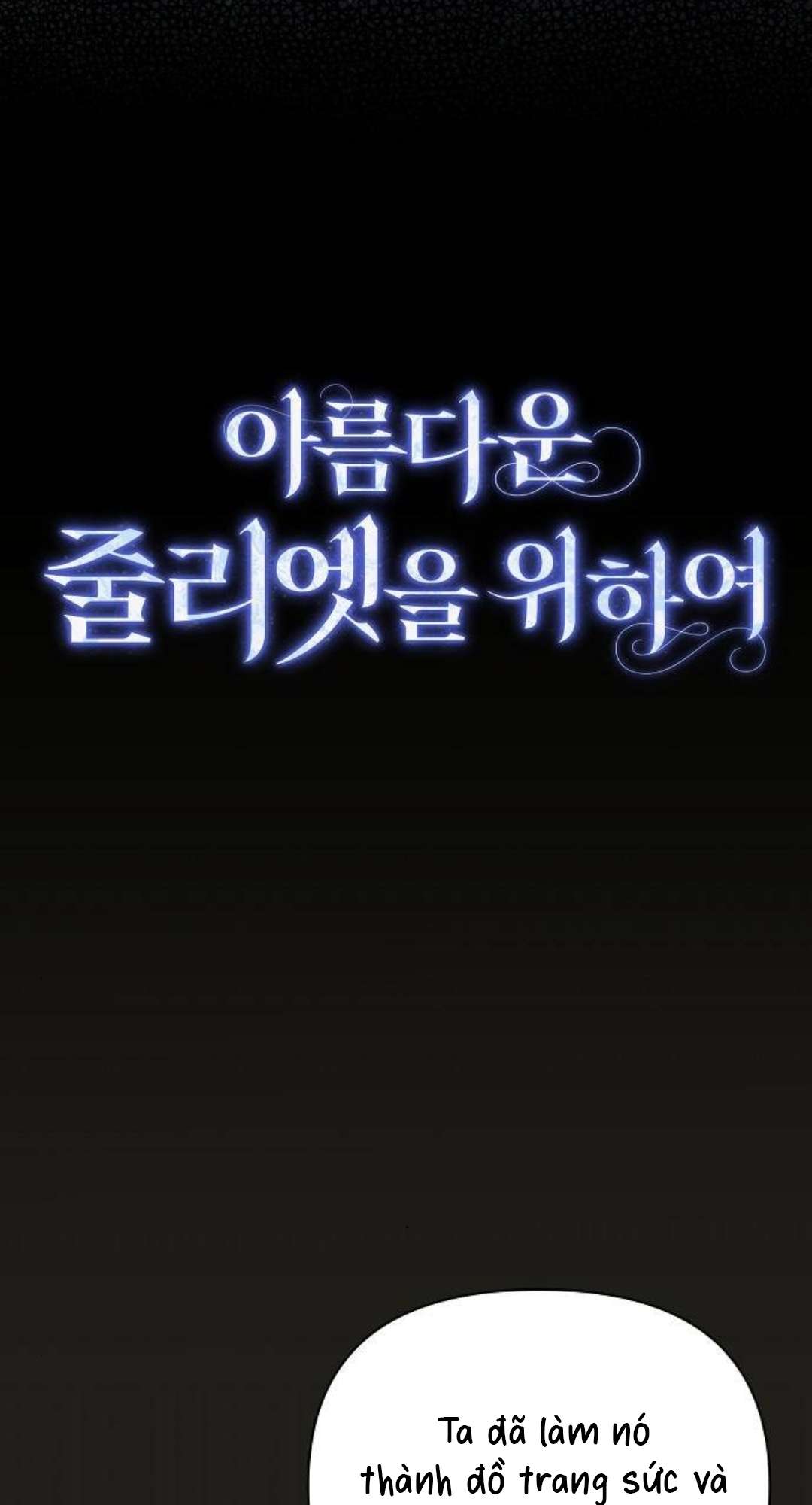 Dành Cho Nàng Juliet Xinh Đẹp Chap 10 - Trang 2