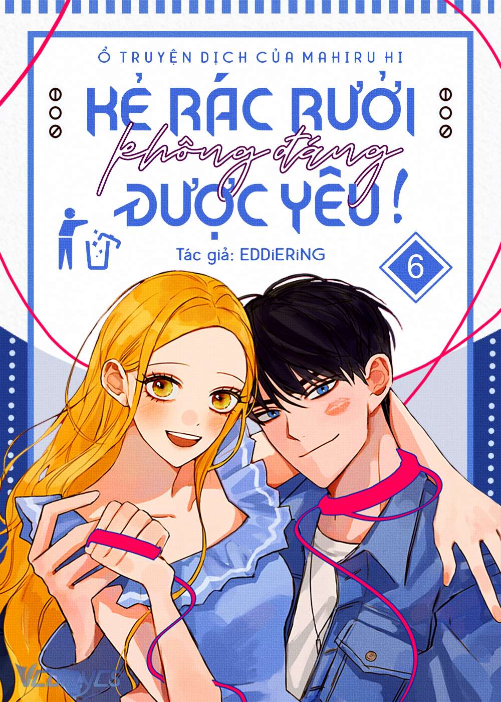 Kẻ Rác Rưởi Không Đáng Được Yêu Chapter 6 - Trang 4