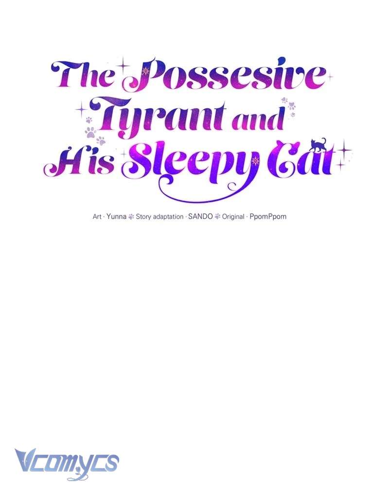 Trở Thành Chú Mèo Ngủ Cùng Bạo Chúa Chapter 6 - Trang 3