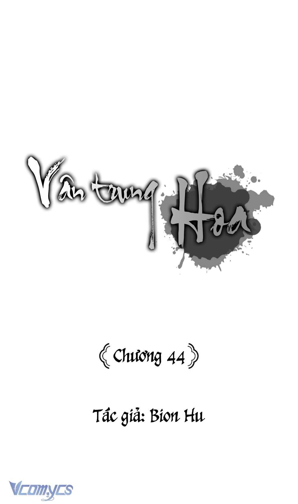Vân Trung Hoa Chapter 44 - Trang 4