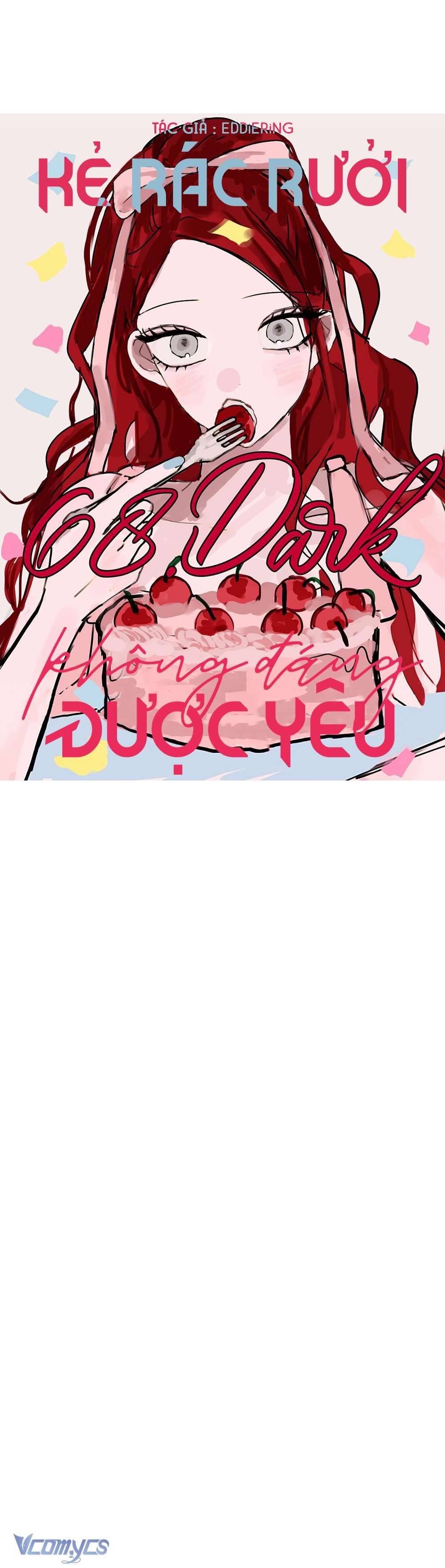 Kẻ Rác Rưởi Không Đáng Được Yêu Chapter 68 - Trang 4