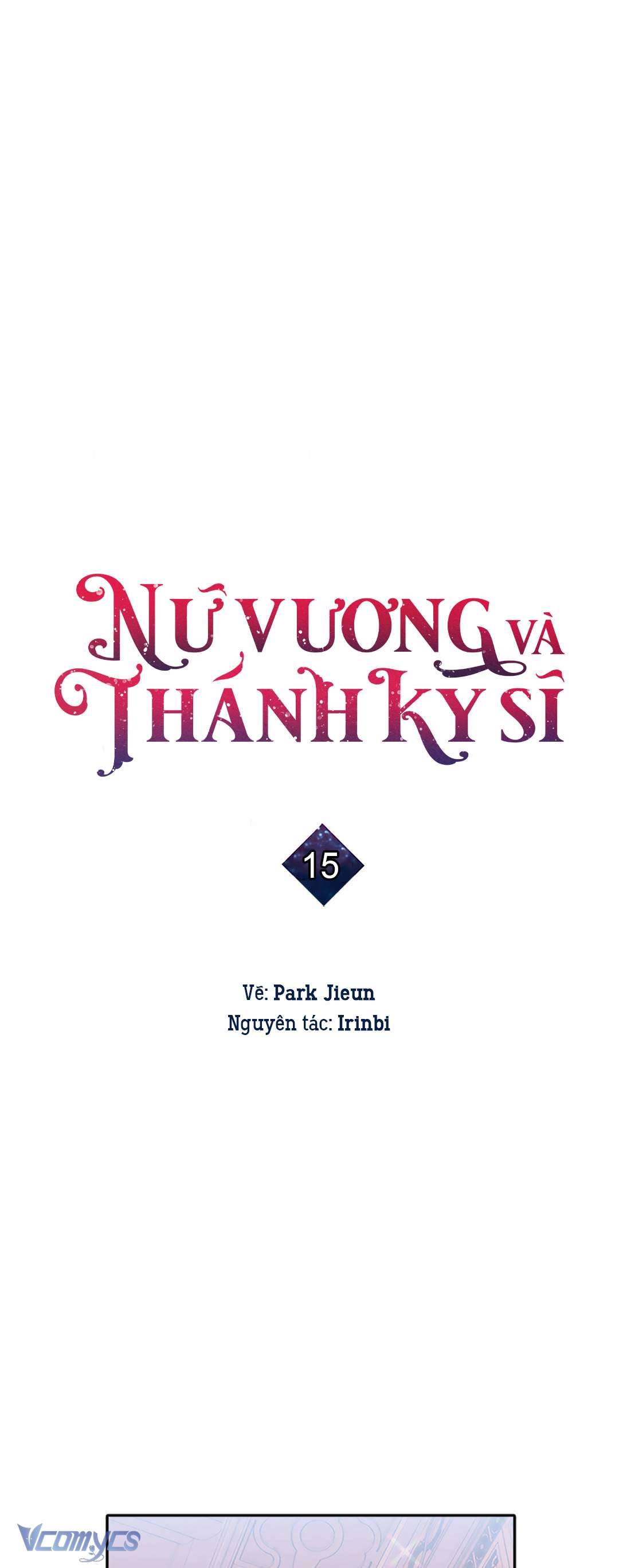 Nữ Vương Và Thánh Kỵ Sĩ Chap 15 - Trang 2