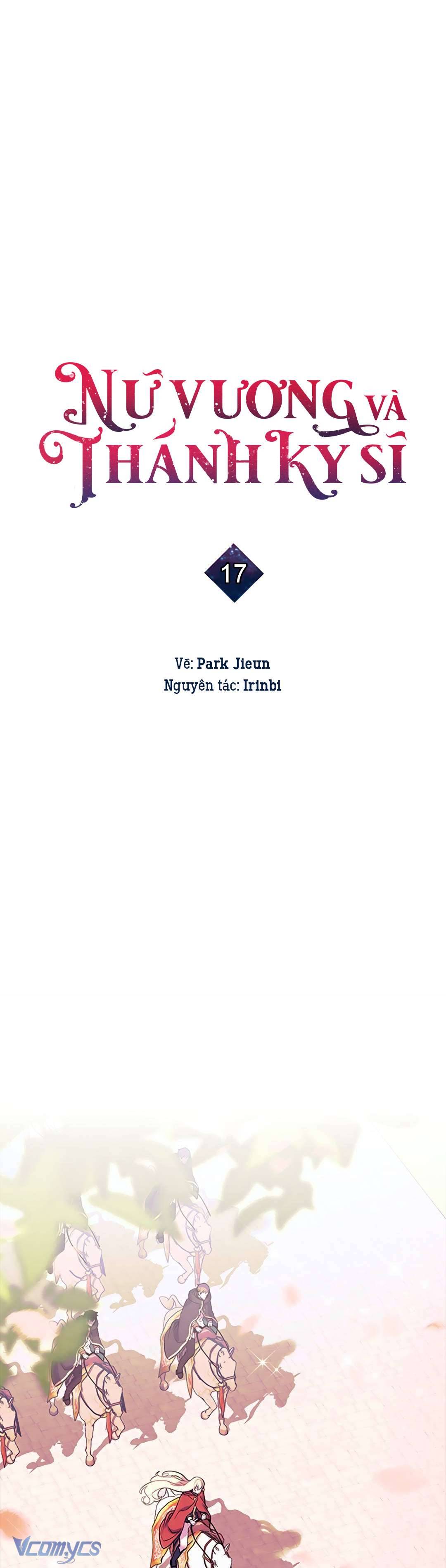 Nữ Vương Và Thánh Kỵ Sĩ Chap 17 - Trang 2