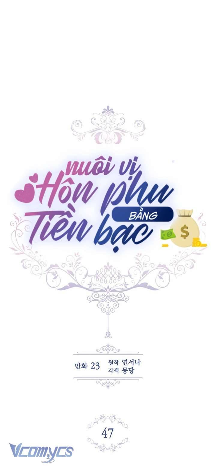 Nuôi vị hôn phu bằng tiền bạc. Chap 47 - Trang 2