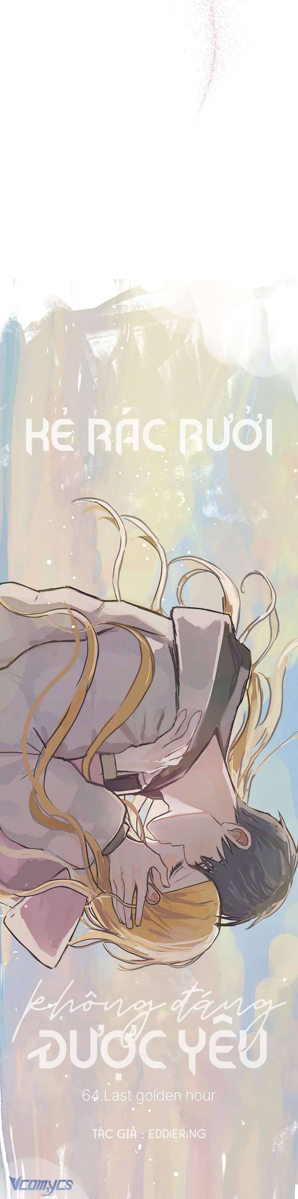 Kẻ Rác Rưởi Không Đáng Được Yêu Chapter 64 - Trang 4