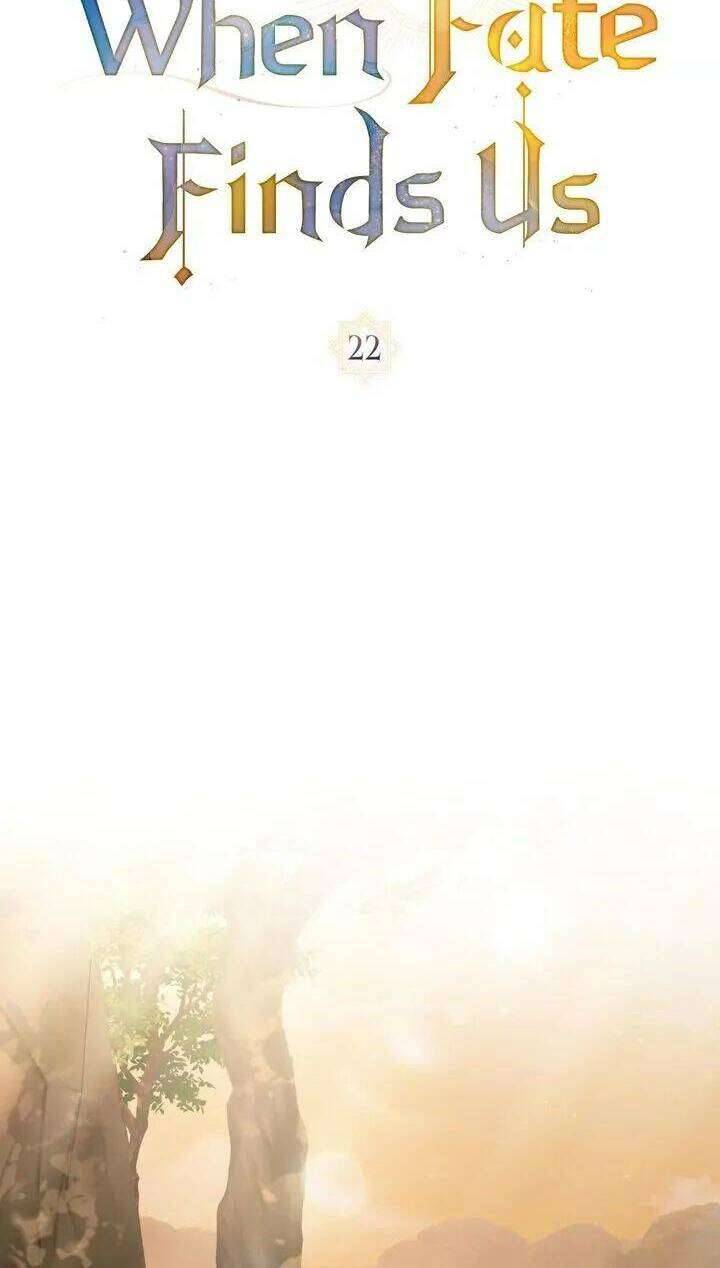 Khi Số Phận Tìm Đến Hai Ta Chapter 22 - Next Chapter 23