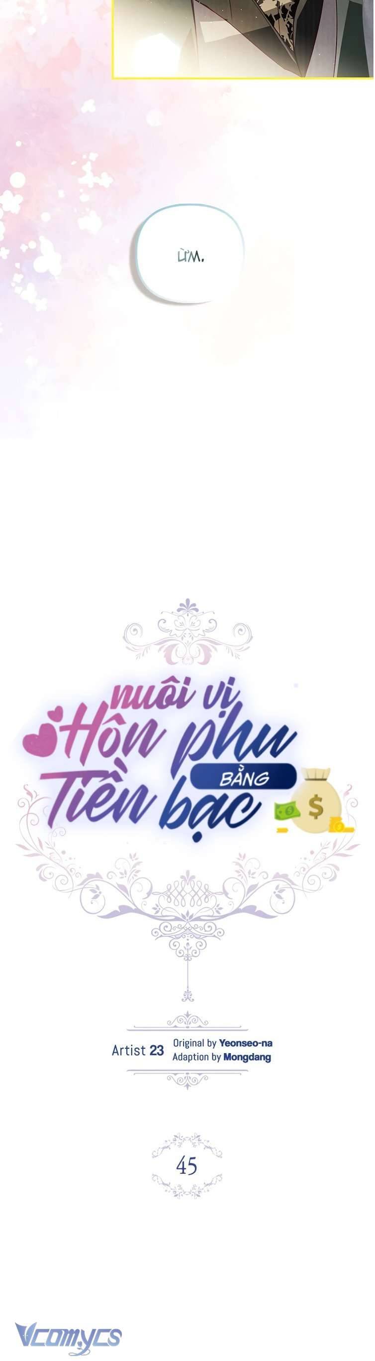 Nuôi vị hôn phu bằng tiền bạc. Chap 45 - Trang 2