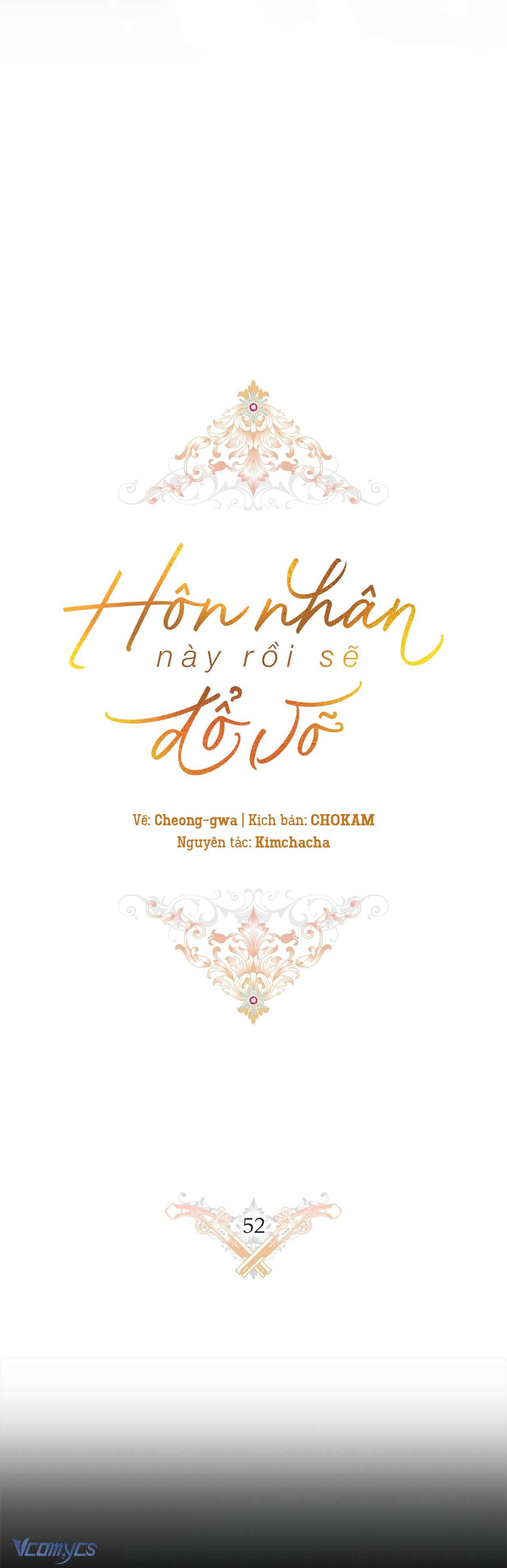 Hôn Nhân Này Rồi Sẽ Đổ Vỡ Chapter 52 - Next Chapter 53