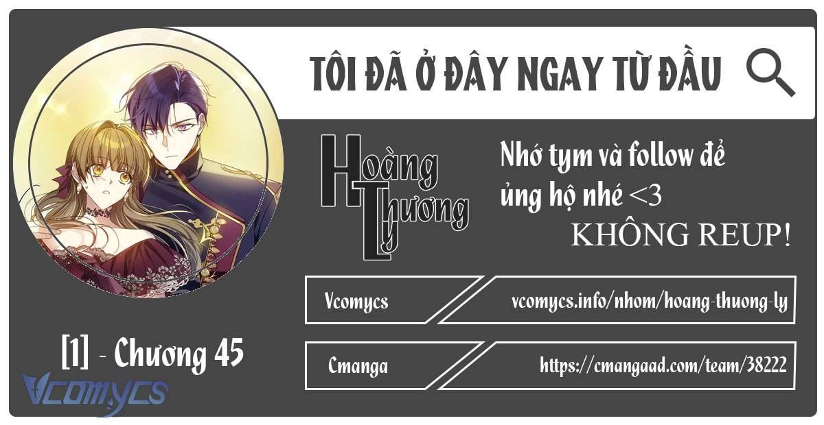 Tôi Đã Ở Đây Ngay Từ Đầu Chapter 45 - Trang 4