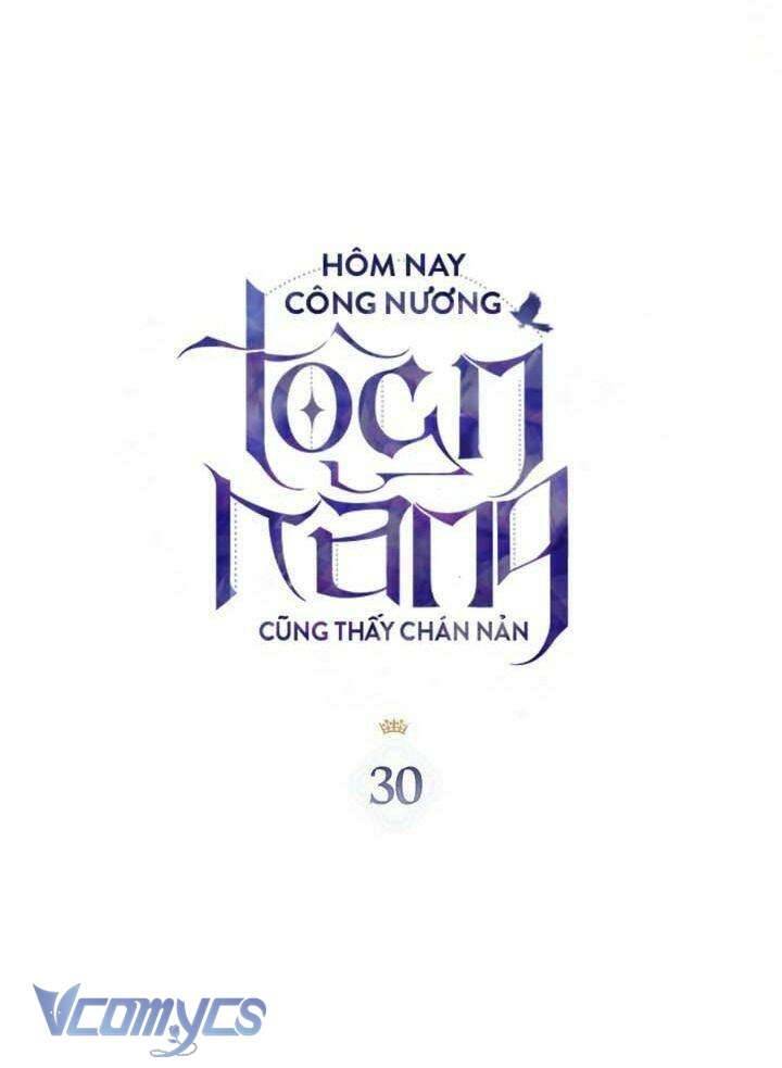 Công Nương Toàn Năng Cũng Thấy Chán Nản Chap 30 - Trang 3
