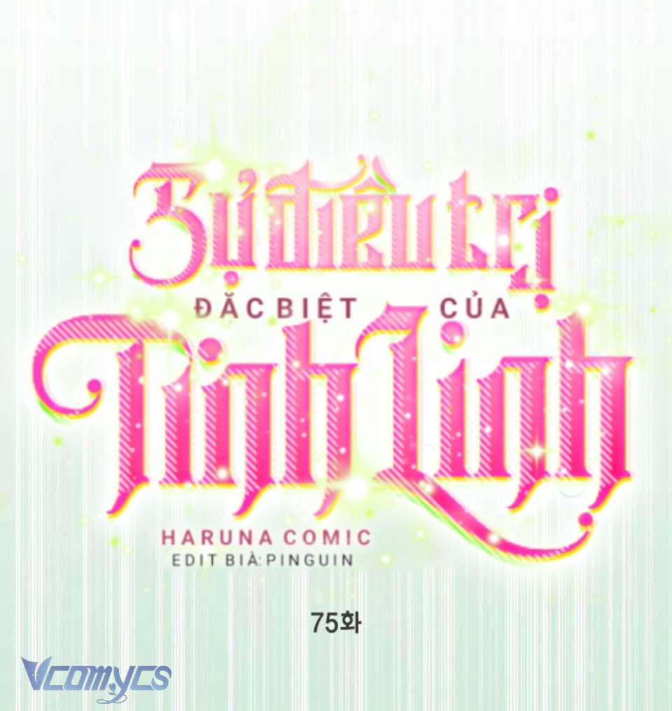 Sự Điều Trị Đặc Biệt Của Tinh Linh Chapter 75 - Next Chapter 76