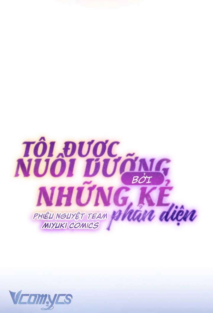 Tôi Được Nuôi Dưỡng Bởi Những Kẻ Phản Diện Chap 70 - Trang 3