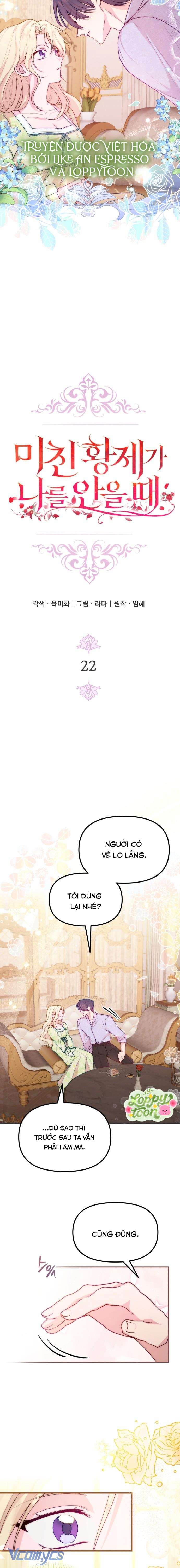 Hoàng Đế Điên Cuồng Ôm Lấy Tôi Chapter 22 - Trang 4