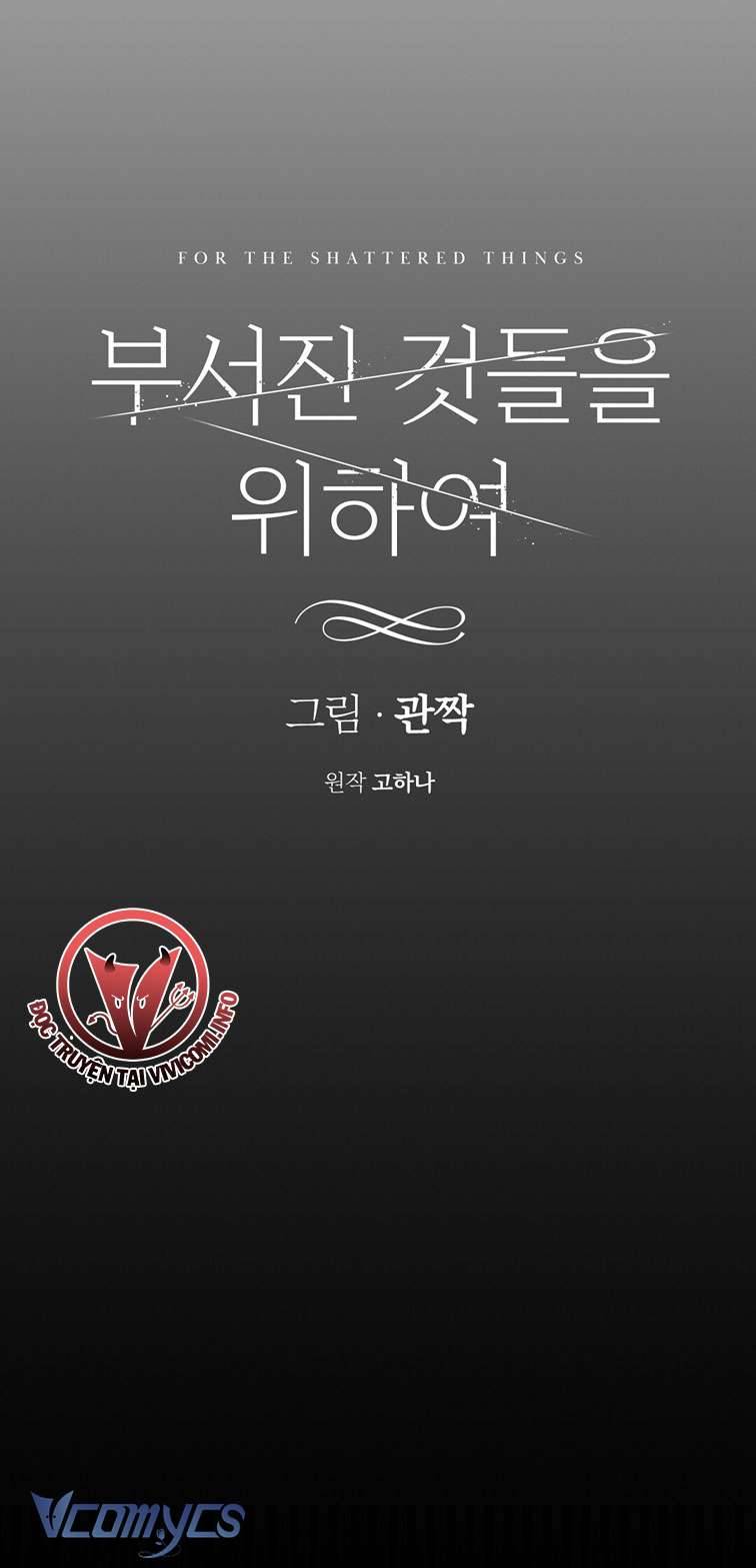 [18+] Vì Những Thứ Đã Tan Vỡ Chap 13 - Trang 3