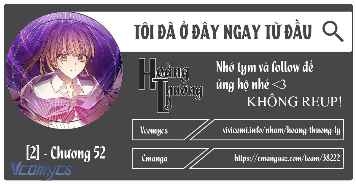 Tôi Đã Ở Đây Ngay Từ Đầu Chap 52 - Next Chapter 52.1