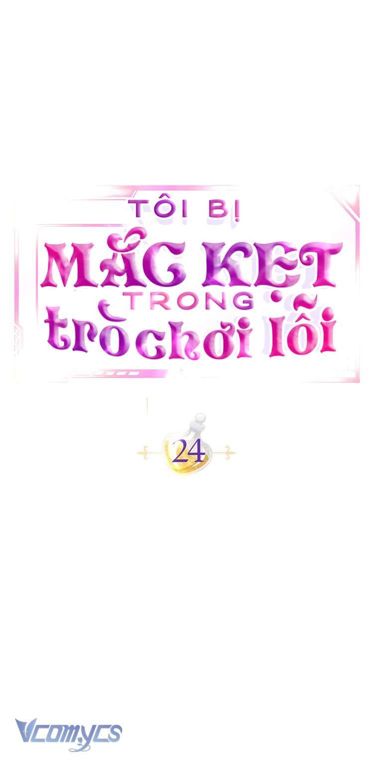 Tôi Bị Mắc Kẹt Trong Trò Chơi Lỗi Chapter 24 - Trang 4