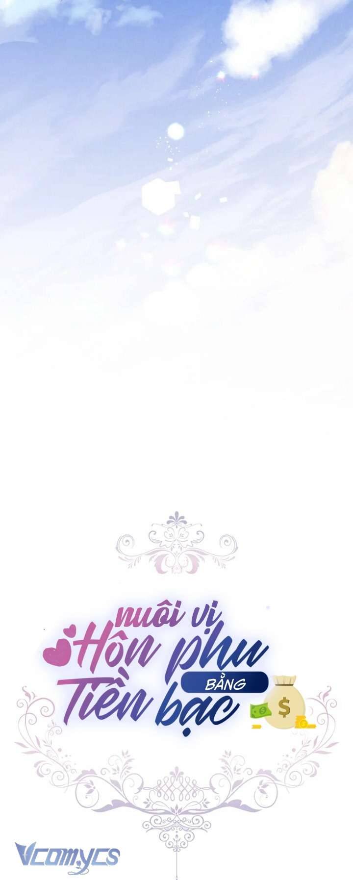 Nuôi vị hôn phu bằng tiền bạc. Chap 50 - Trang 2