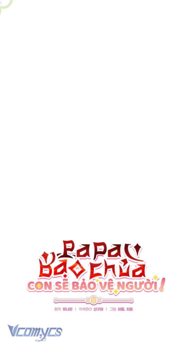Papa Bạo Chúa, Con Sẽ Bảo Vệ Người! Chap 18 - Trang 2