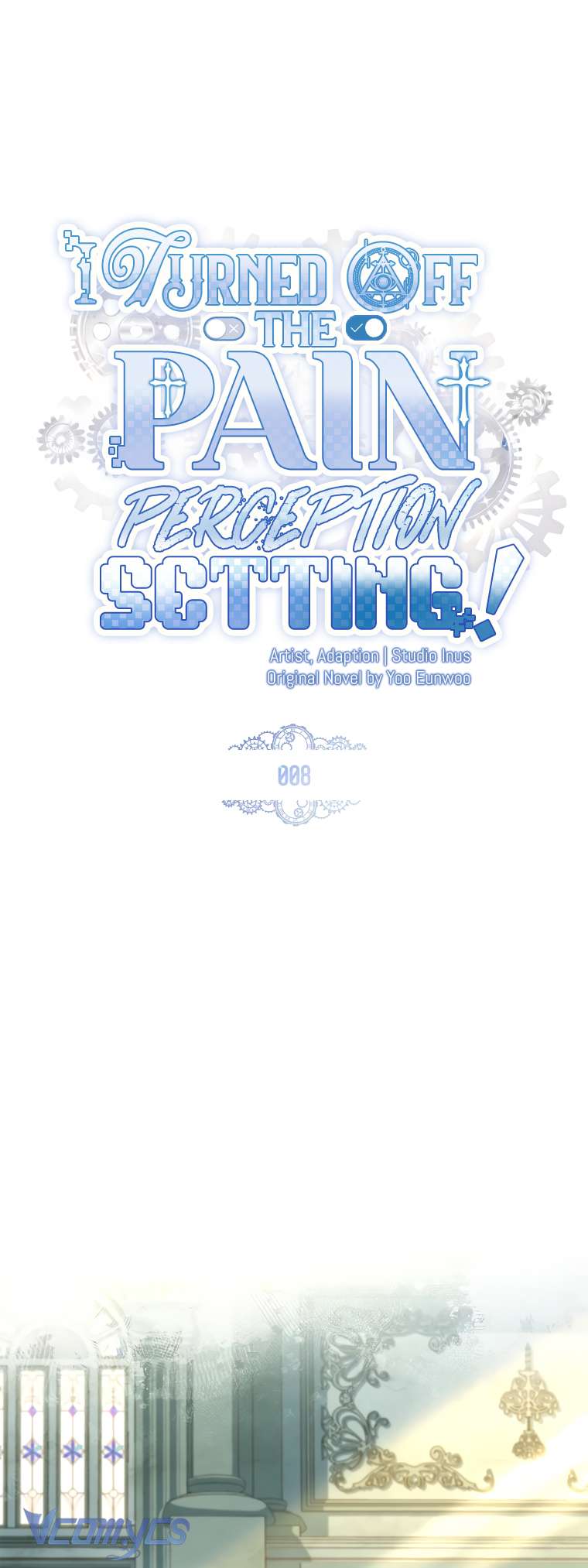 Tôi Đã Tắt Cài Đặt Chế Độ Nhận Thức Nỗi Đau! Chap 8 - Next Chap 9